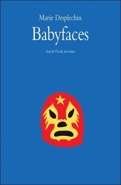 Babyfaces - Marie Desplechin